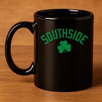 Southside Chicago Irish Shamrock Distressed Green Print Funny Gift 11oz C Handle Ceramic Mug