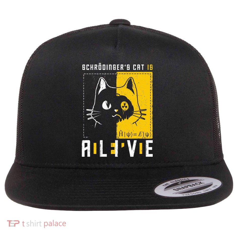SchrodingerS Cat Is Dead And Alive Quantum Physics Flat Bill Trucker Hat