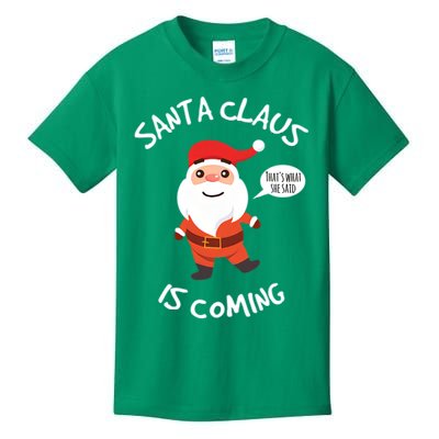 Santa Claus Is Coming Christmas Kids T-Shirt