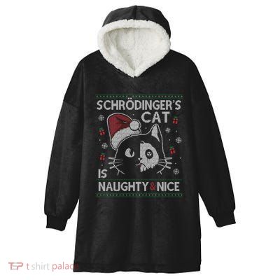 SchröDingerS Cat Is Naughty And Nice Physicist Christmas Cute Gift Hooded Wearable Blanket