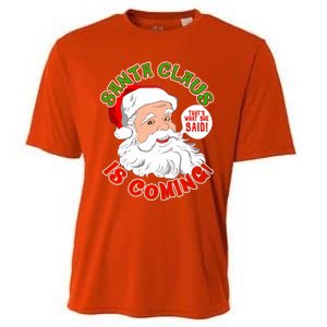 Santa Claus Is Coming That's What She Said Gift Cooling Performance Crew T-Shirt