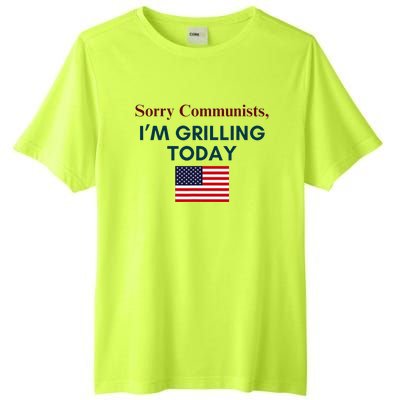 Sorry Communists IM Grilling Today Funny Bbq Design Tall Fusion ChromaSoft Performance T-Shirt