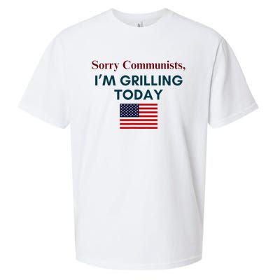 Sorry Communists IM Grilling Today Funny Bbq Design Sueded Cloud Jersey T-Shirt