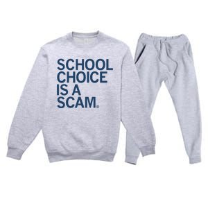 School Choice Is A Scam Premium Crewneck Sweatsuit Set