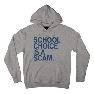 School Choice Is A Scam Tall Hoodie