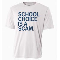 School Choice Is A Scam Cooling Performance Crew T-Shirt