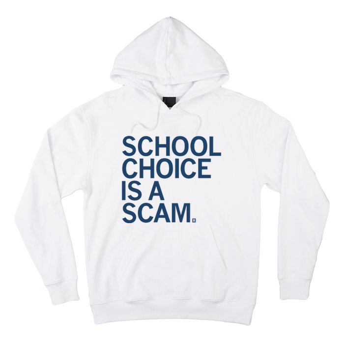 School Choice Is A Scam Hoodie