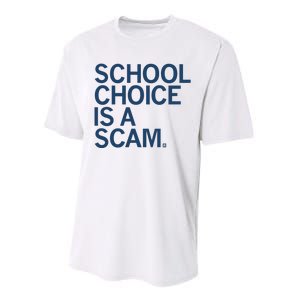 School Choice Is A Scam Performance Sprint T-Shirt