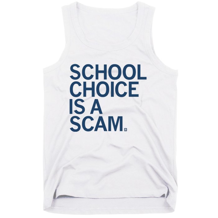 School Choice Is A Scam Tank Top