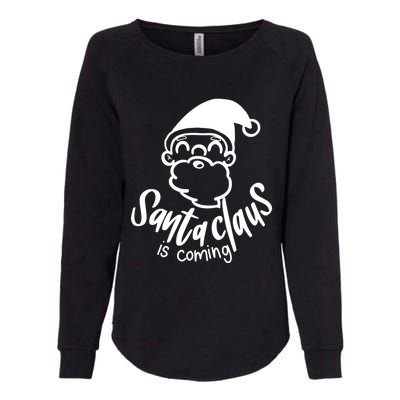 Santa Claus Is Coming Christmas Pajamas Gift Womens California Wash Sweatshirt