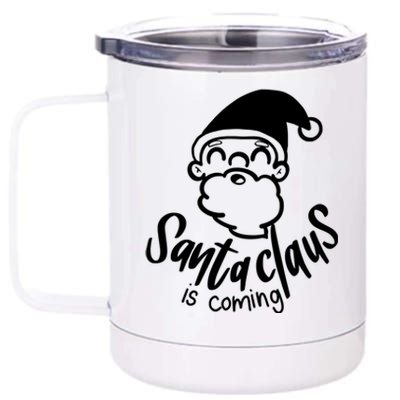 Santa Claus Is Coming Christmas Pajamas Gift 12 oz Stainless Steel Tumbler Cup