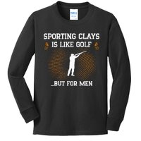 Sporting Clays Is Like Golf But For Trap Skeet Shooting Kids Long Sleeve Shirt