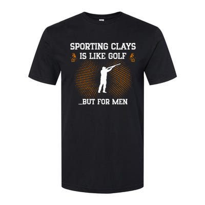 Sporting Clays Is Like Golf But For Trap Skeet Shooting Softstyle® CVC T-Shirt