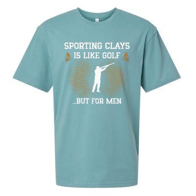 Sporting Clays Is Like Golf But For Trap Skeet Shooting Sueded Cloud Jersey T-Shirt