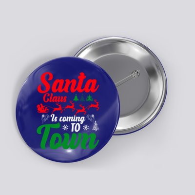 Santa Claus Is Coming Funny Christmas Xmas Meaningful Gift Button