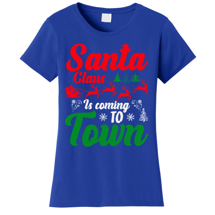 Santa Claus Is Coming Funny Christmas Xmas Meaningful Gift Women's T-Shirt