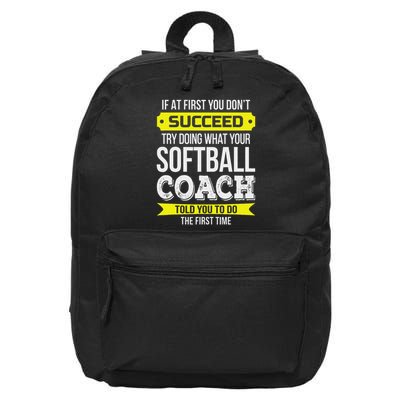 Softball Coach If At First You Don't Succeed Funny 16 in Basic Backpack
