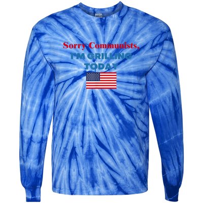 Sorry Communists Im Grilling Today American Flag Gift Tie-Dye Long Sleeve Shirt