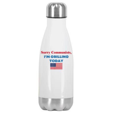 Sorry Communists Im Grilling Today American Flag Gift Stainless Steel Insulated Water Bottle