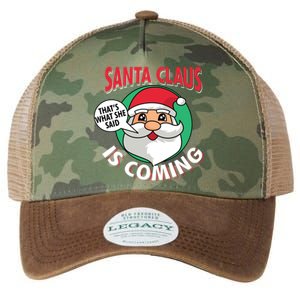 Santa Claus Is Coming ThatS What She Said Christmas Adult Gift Legacy Tie Dye Trucker Hat