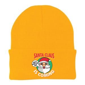 Santa Claus Is Coming ThatS What She Said Christmas Adult Gift Knit Cap Winter Beanie