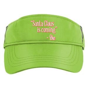 Santa Claus Is Coming ThatS What She Said Christmas Pun Gift Adult Drive Performance Visor