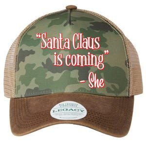 Santa Claus Is Coming ThatS What She Said Christmas Pun Gift Legacy Tie Dye Trucker Hat