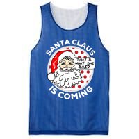 Santa Claus Is Coming ThatS What She Said Christmas Gift Meaningful Gift Mesh Reversible Basketball Jersey Tank