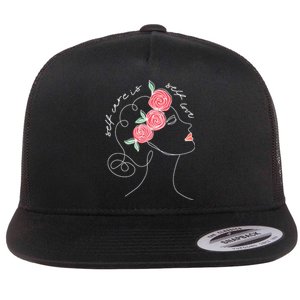 Self Care Is Self Love Mental Health Matters Aesthetic Roses Flat Bill Trucker Hat