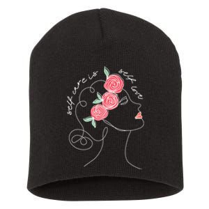 Self Care Is Self Love Mental Health Matters Aesthetic Roses Short Acrylic Beanie