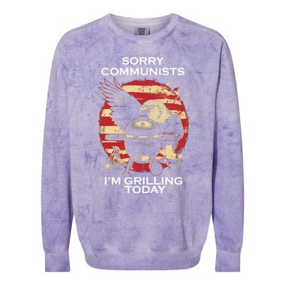 Sorry Communists Im Grilling Today Funny 4th Of July Colorblast Crewneck Sweatshirt