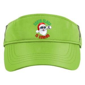 Santa Claus Is Coming ThatS What She Said Cool Santa Cool Gift Adult Drive Performance Visor