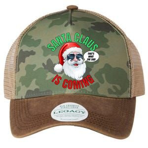 Santa Claus Is Coming ThatS What She Said Cool Santa Cool Gift Legacy Tie Dye Trucker Hat