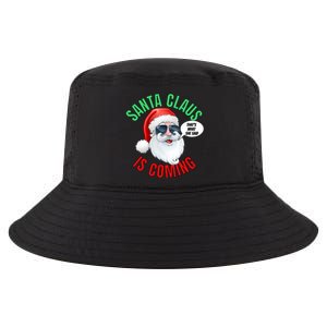 Santa Claus Is Coming ThatS What She Said Cool Santa Cool Gift Cool Comfort Performance Bucket Hat