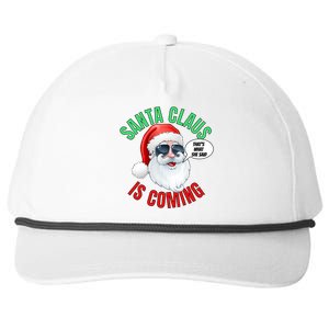 Santa Claus Is Coming ThatS What She Said Cool Santa Cool Gift Snapback Five-Panel Rope Hat