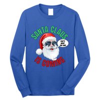 Santa Claus Is Coming ThatS What She Said Cool Santa Cool Gift Long Sleeve Shirt