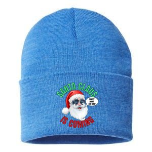 Santa Claus Is Coming ThatS What She Said Cool Santa Cool Gift Sustainable Knit Beanie