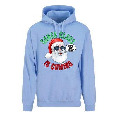 Santa Claus Is Coming ThatS What She Said Cool Santa Cool Gift Unisex Surf Hoodie