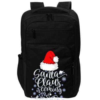 Santa Claus Is Coming To Town This Christmas Impact Tech Backpack