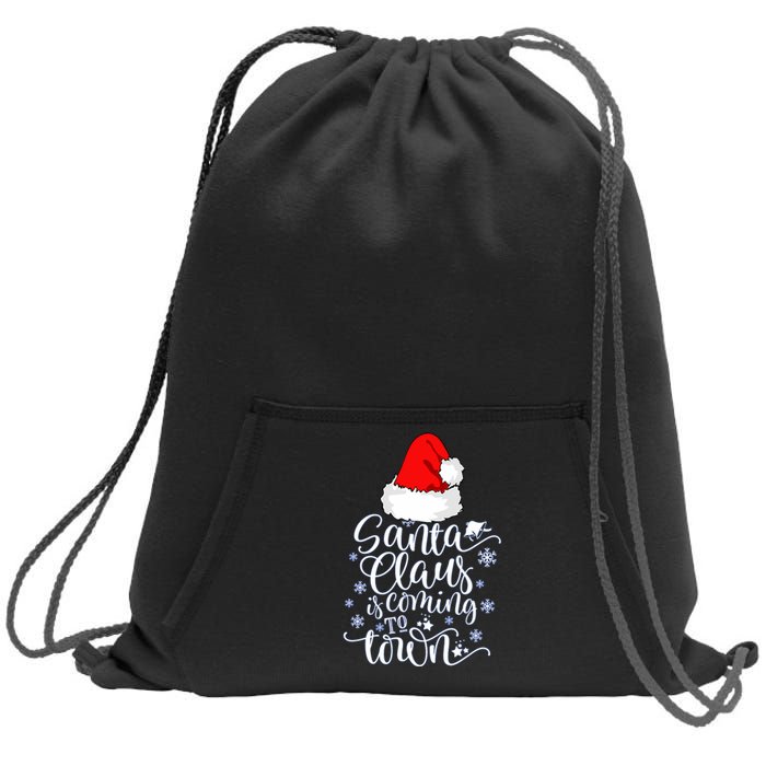 Santa Claus Is Coming To Town This Christmas Sweatshirt Cinch Pack Bag