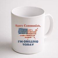 Sorry Communists Im Grilling Today Funny 4th Of July Coffee Mug