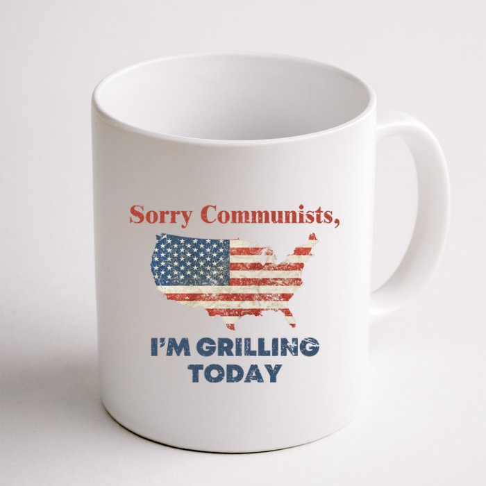 Sorry Communists Im Grilling Today Funny 4th Of July Coffee Mug