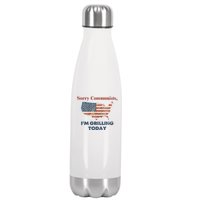 Sorry Communists Im Grilling Today Funny 4th Of July Stainless Steel Insulated Water Bottle