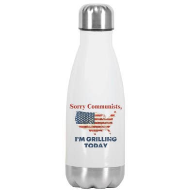 Sorry Communists Im Grilling Today Funny 4th Of July Stainless Steel Insulated Water Bottle