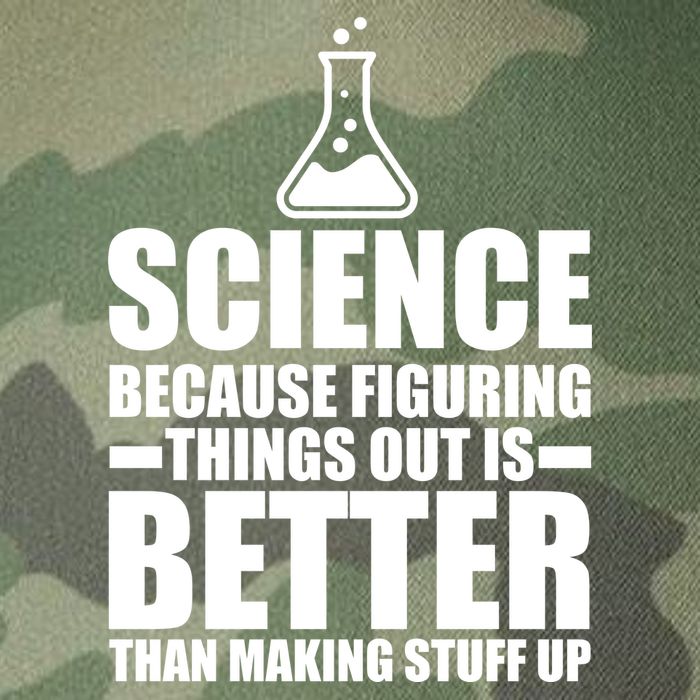 Science Because Figuring Things Out Is Better Legacy Tie Dye Trucker Hat