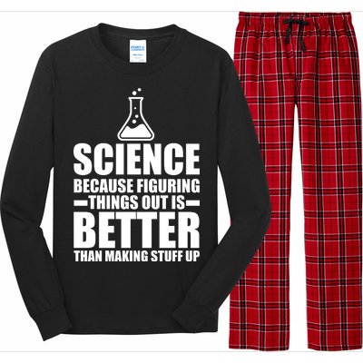 Science Because Figuring Things Out Is Better Long Sleeve Pajama Set