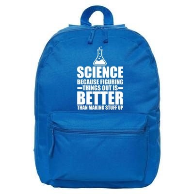 Science Because Figuring Things Out Is Better 16 in Basic Backpack