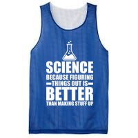 Science Because Figuring Things Out Is Better Mesh Reversible Basketball Jersey Tank