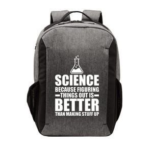 Science Because Figuring Things Out Is Better Vector Backpack