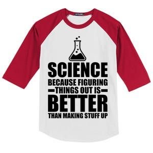 Science Because Figuring Things Out Is Better Kids Colorblock Raglan Jersey